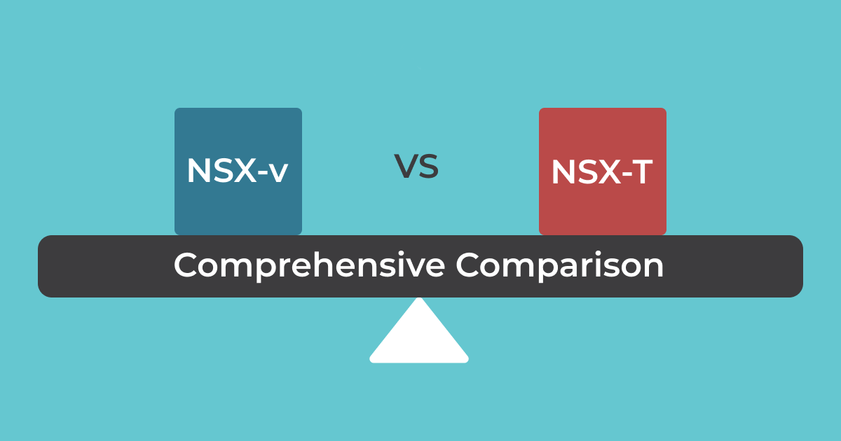 NSX-v与NSX-T -- 全面对比